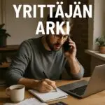 mies tietokoneen takana ja teksti yrittäjän arki